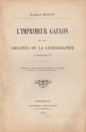 L'imprimeur Gaulon et les origines de la lithographie à Bordeaux