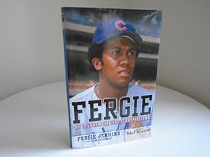 Fergie: My Life from the Cubs to Cooperstown [Signed 1st Printing with HOF 91 and "Go Cubs"]
