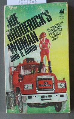Joe Broderick's Woman (Hardboiled TRUCKER Novel)