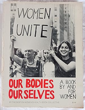 Our Bodies, Our Selves: A Book by and for Women