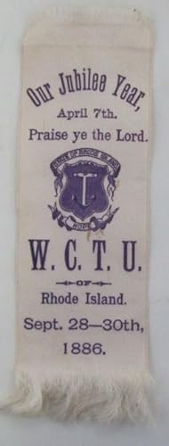W.C.T.U. (Women's Christian Temperance Union) Rhode Island Silk Ribbon Commemorating an Event Hel...