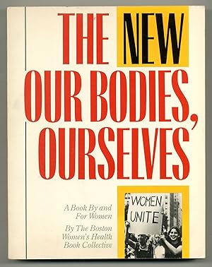 The New Our Bodies, Ourselves: A Book by and for Women