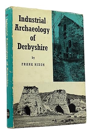 The Industrial Archaeology of Derbyshire