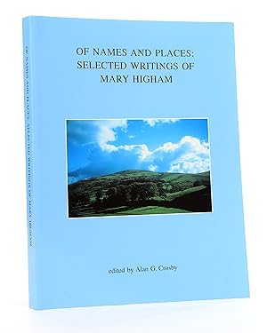 Of Names and Places: Selected Writings of Mary Higham