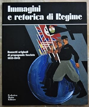 IMMAGINI E RETORICA DI REGIME.