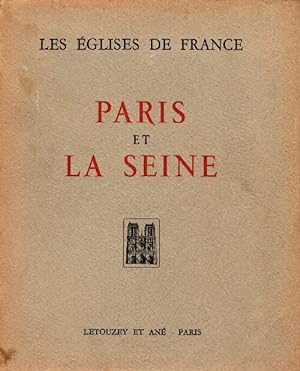 Les ?glises De France - Paris et la Seine - Maurice Dumoulin