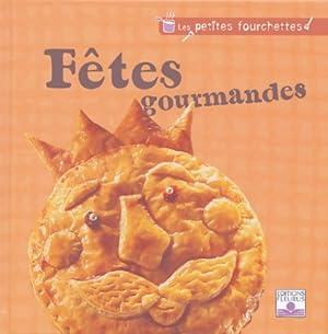 F?tes gourmandes - Collectif