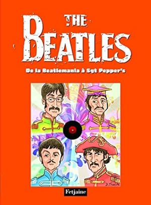 The Beatles. De la Beatlemania ? Sergent Pepper's - Gaet'S