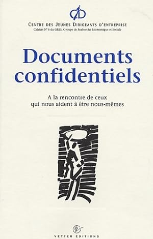 Documents confidentiels : A la rencontre de ceux qui nous aident    tre nous-m mes - Jean-Paul Babut