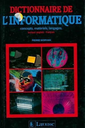 Dictionnaire de l'informatique - Morvan