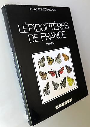 Atlas des Lépidoptères de France Tome 3 : Hétérocères (fin)