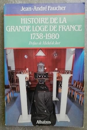 Histoire de la Grande loge de France, 1738-1980.