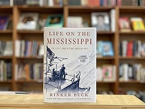 Life on the Mississippi: An Epic American Adventure