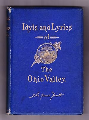 Idyls and Lyrics of The Ohio Valley
