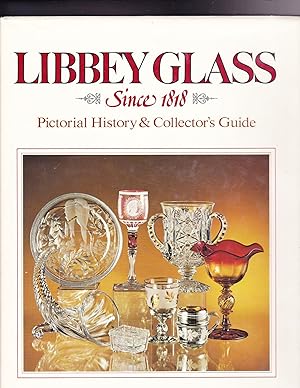 Libbey Glass, Pictorial History & Collector's Guide
