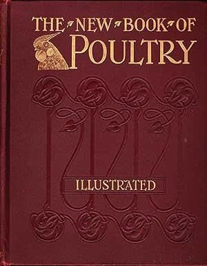 Wright's Book of Poultry, Revised and Edited in Accordance with the Latest Poultry Club Standards