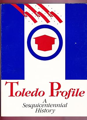 Toledo Profile, A Sesquicentennial