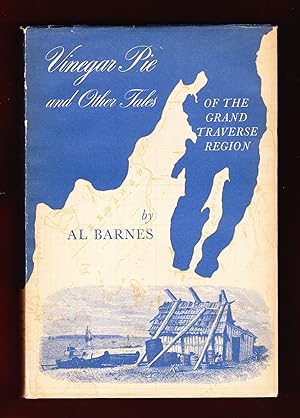 Vinegar Pie and Other Tales of the Grand Traverse Region