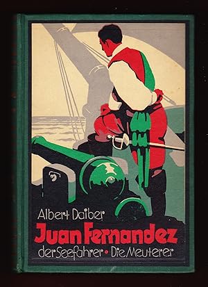 Juan Fernandez, der Seefahrer, Die Meuterer
