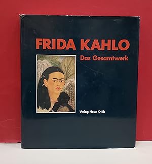 Frida Kahlo: Das Gesamtwerk