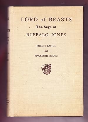 Lord of Beasts, The Saga of Buffalo Jones
