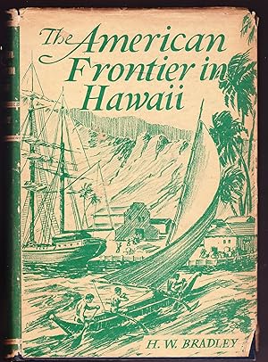 The American Frontier in Hawaii, The Pioneers, 1789-1843