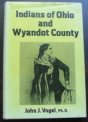 Indians of ohio and Wyandot County