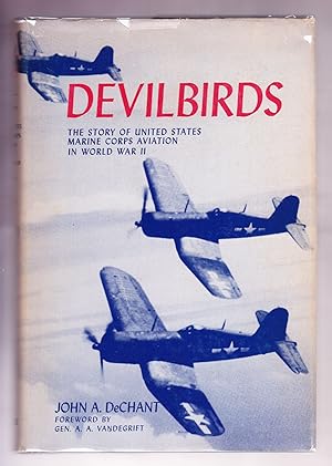 Devilbirds, The Story of United States Marine Corps Aviation in World War II