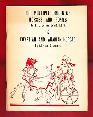 The Multiple Origin of Horses and Ponies & Egyptian and Arabian Horses by E. Prisse D.Avennes