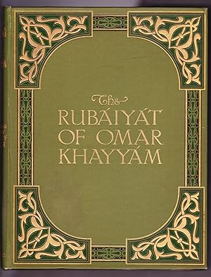 The Rubaiyat of Omar Khayyam - Rendered into English Verse by Edward Fitzgerald