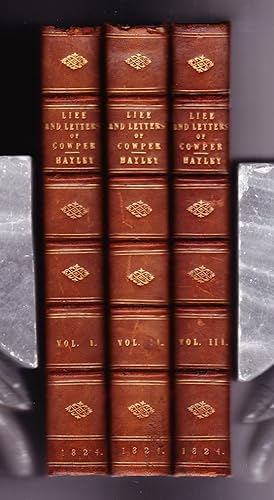 The Life and Letters of William Cowper, Esq. With Remarks on Epistolary Writers