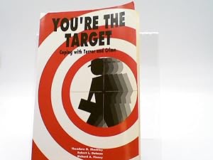 You're the Target : Coping with Terror and Crime