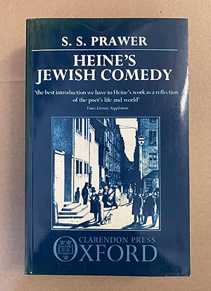 Heine's Jewish Comedy: A Study of his Portraits of Jews and Judaism