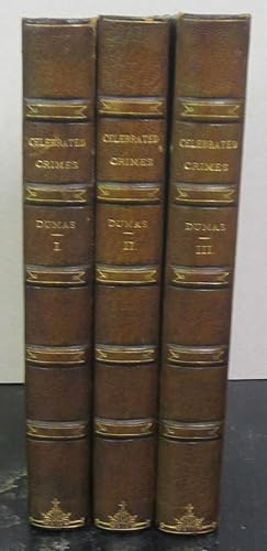 Celebrated Crimes in Three Volumes