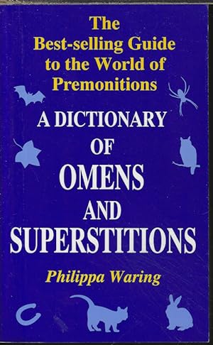 A DICTIONARY OF OMENS AND SUPERSTITIONS