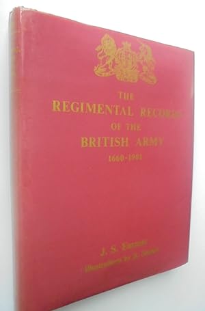 The Regimental Records of the British Army : A historical résumé chronologically arranged of titl...