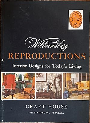 Williamsburg Reproductions: Interior Designs for Today's Living