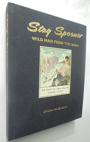 Stag Spooner Wild Man from the Bush. NZ Hunter-Artist. SIGNED