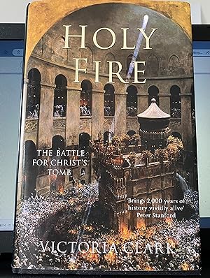 Holy Fire - The Battle For Christ's Tomb