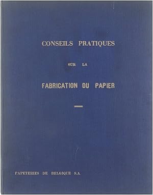 Conseils pratiques sur la fabrication du papier.