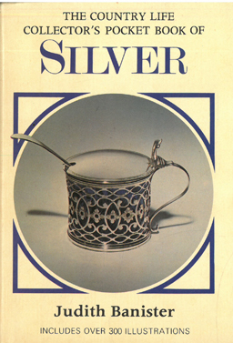 The Country Life Collector's Pocket Book of Silver.