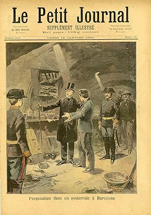 "LE PETIT JOURNAL N°165 du 15/1/1894" PERQUISITION DANS UN SOUTERRAIN À BARCELONE / LE MARÉCHAL N...