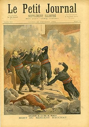 "LE PETIT JOURNAL N°171 du 26/2/1894" EXPLOSION DE LA RUE DE REUILLY : MORT DU SERGENT BAUCHAT / ...