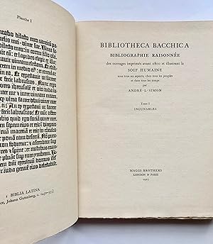 Bibliotheca Bacchica: Bibliographie raisonnée des ouvrages imprimés avant 1800 et illustrant la s...