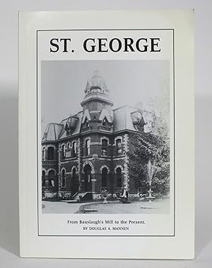 St. George, From Bauslaugh's Mill to the Present