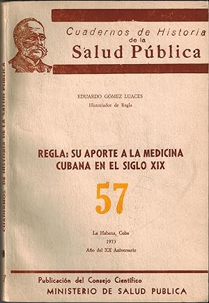 Regla: Su Aporte a la Medicina Cubana en el Siglo XIX