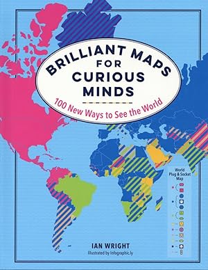 Brilliant Maps for Curious Minds: 100 New Ways to See the World