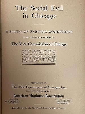 The Social Evil in Chicago; A study of existing conditions with recommendations