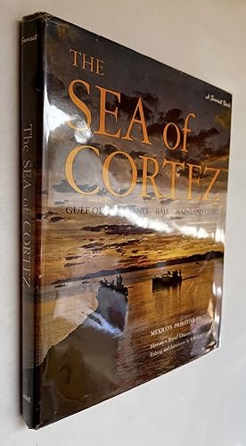 The Sea of Cortez; Gulf of California ; Baja ; Mainland Coast ; Mexico's Primitive Frontier ; His...