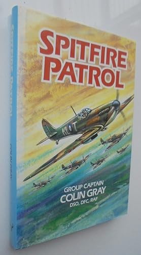 Spitfire Patrol. New Zealand's Top Scoring Fighter Pilot. HARDBACK
